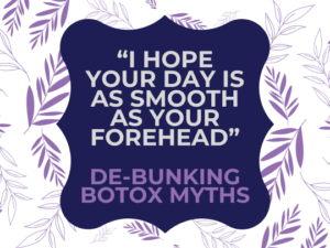 Botox Myths Epsom Skin Clinics